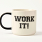 White mug with black text 'WORK IT!' on a white background